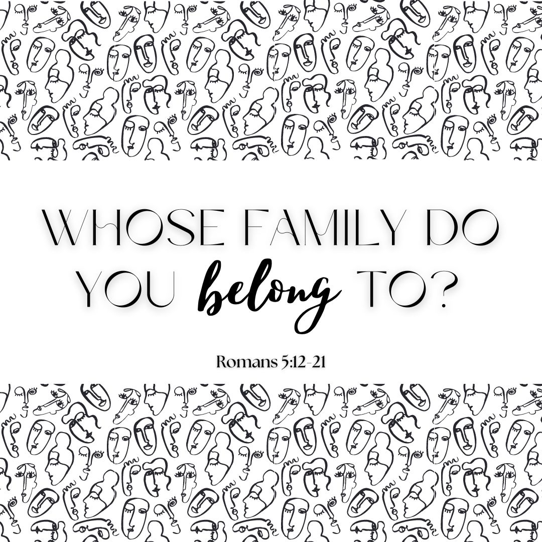 Whose Family Do You Belong To?