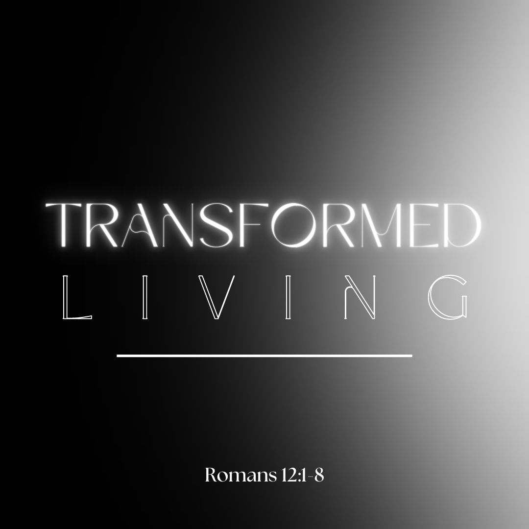 Transformed Living