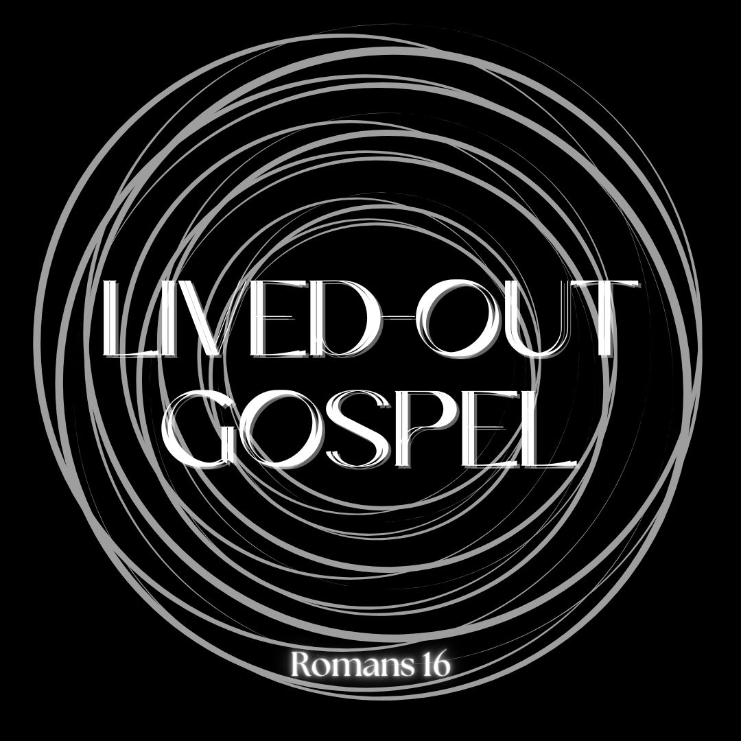 Lived-Out Gospel