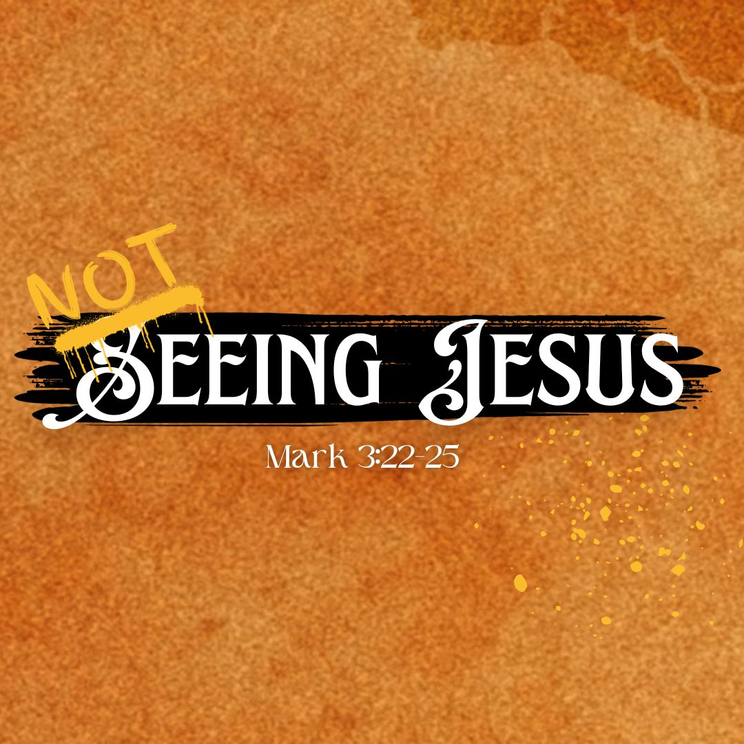 Not Seeing Jesus